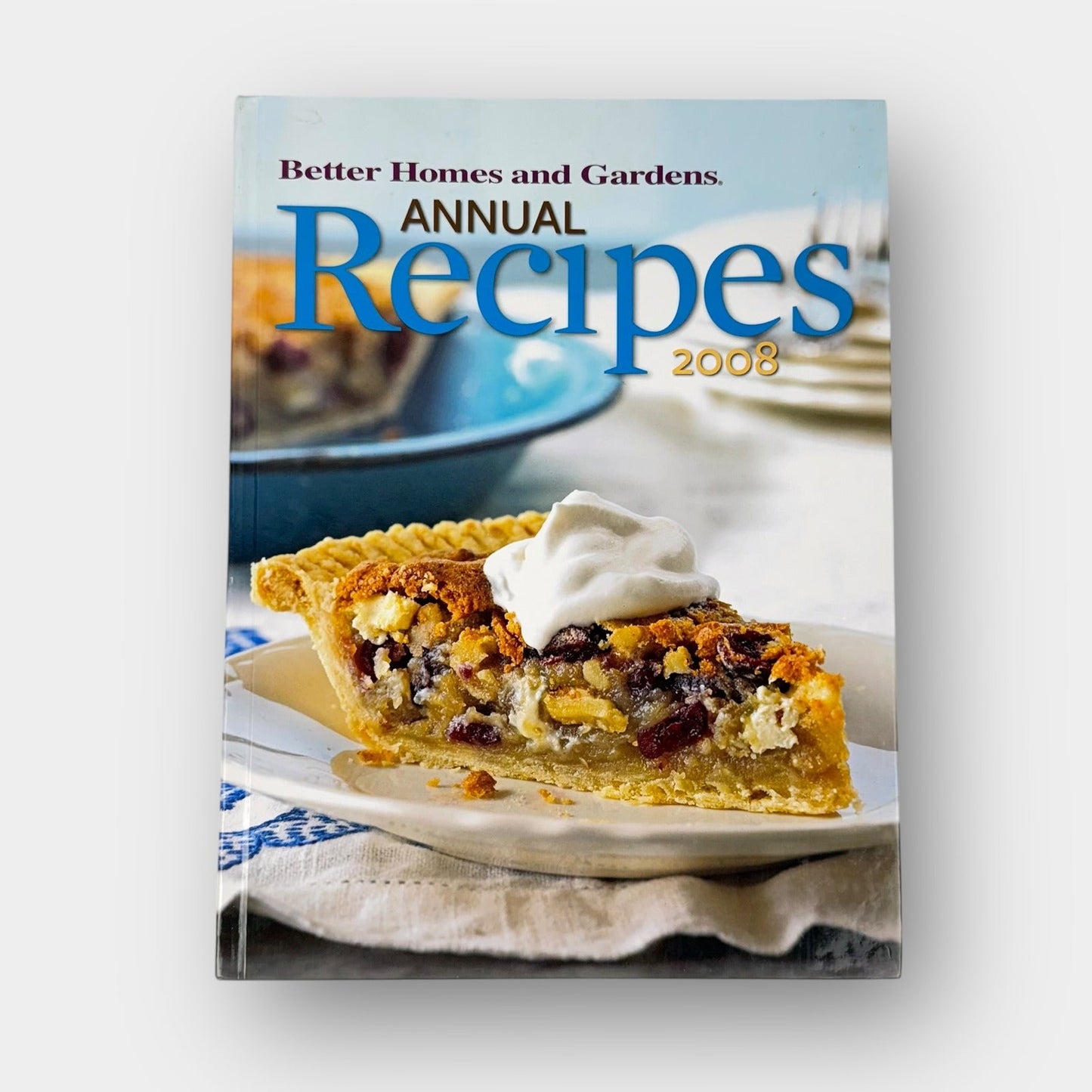 BHG 2008 Annual Recipes Cookbook