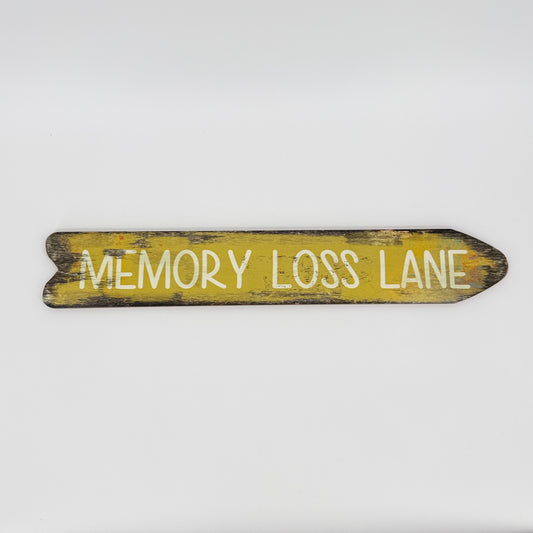 Giftcraft Memory Loss Sign