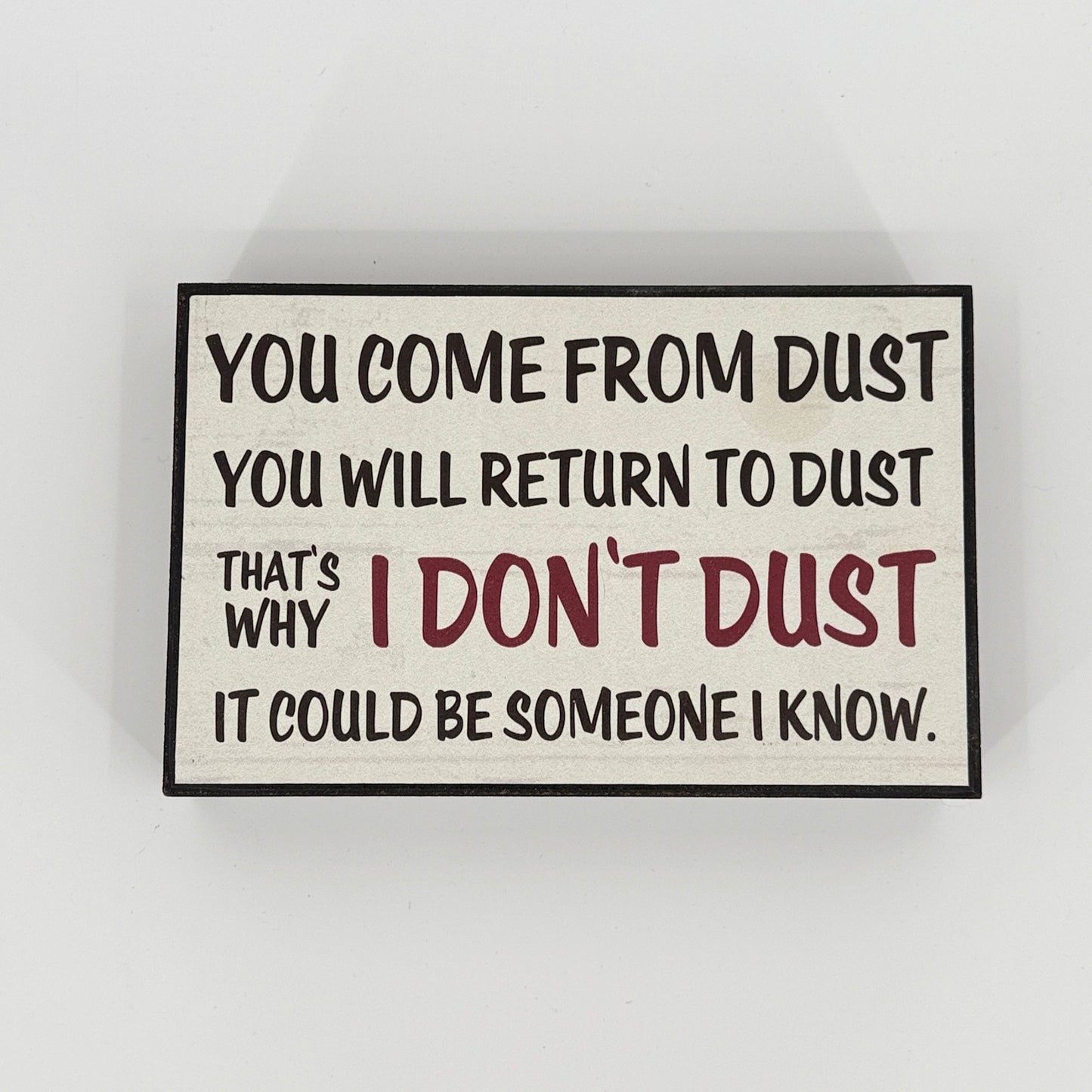 Dust Joke Shelf Sign